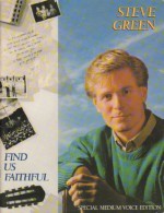 Find Us Faithful: As Recorded By Steve Green. Special Medium Voice Edition - Steve Green