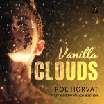 Vanilla Clouds - Roe Horvat, Vance Bastian