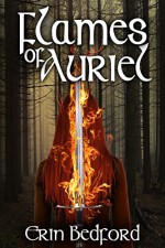 Flames of Auriel (A Caeles Adventure Book 1) - Erin Bedford