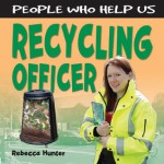 People Who Help Us: Recycling Officer - Rebecca Hunter.