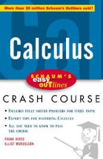 Calculus (Schaum's Easy Outlines) - Frank Ayres, Elliott Mendelson