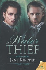 The Water Thief - Jane Kindred