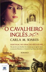 O Cavalheiro Inglês - Carla M. Soares