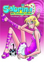 Sabrina Volume 1: Magic Revisited (Sabrina, the Teenage Witch (Numbered Paperback)) - Tania del Rio