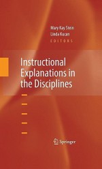 Instructional Explanations in the Disciplines - Mary Stein, Linda Kucan