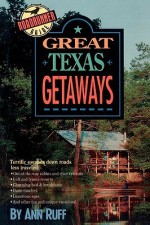 Great Texas Getaways - Ann Ruff