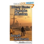 The Bounty Hunter: Suicide Mission (Series Two, Book Six) - Joseph Anderson