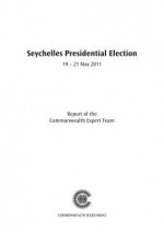 Seychelles Presidential Election, 19-21 May 2011: Report of the Commonwealth Observer Group - Commonwealth Observer Group, Commonwealth Secretariat