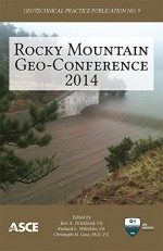 Rocky Mountain Geo-Conference 2014 (Geotechnical Practice Publication 9) (Geotechnical Practice Publications) by Edited by Jere A. Strickland (2014-12-01) - Edited by Jere A. Strickland;P.E;Richard L. Wiltshire;Christoph M. Goss;Ph.D.;P.E.