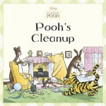 Pooh's Cleanup (Disney Classic Pooh) - Lauren Cecil, Andrew Grey