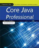 Core Java Professional: The Complete Core Reference 4 Beginner's & Expert's - Harry, Chris James