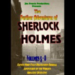 The Further Adventures of Sherlock Holmes, Box Set 2: Vol. 5-8 - Jim French, Jim French, Full Cast