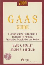 GAAS Guide: A Comprehensive Restatement of Standards for Auditing, Attestation, Compilation, and Review [With CDROM] - Mark S. Beasley, Joseph V. Carcello