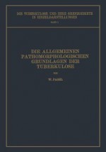 Die Allgemeinen Pathomorphologischen Grundlagen Der Tuberkulose - W Pagel, L Brauer, H Ulrici