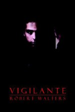 Vigilante - Robert Walters, 1st Books Library