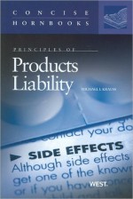 Principles of Products Liability - Michael I. Krauss