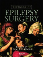 Textbook of Epilepsy Surgery - Hans O. Luders