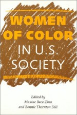 Women of Color in U.S. Society - Maxine Baca Zinn, Ronnie J. Steinberg