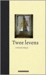 Twee Levens - Stefan Brijs