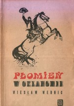 Płomień w Oklahomie - Wiesław Wernic