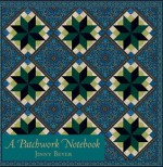 A Patchwork Notebook - Jinny Beyer