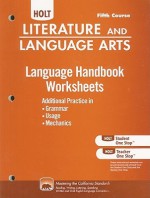 Holt Literature and Language Arts: Essentials of American Literature Language Handbook Worksheets, Fifth Course: Additional Practice in Grammar, Usage, and Mechanics: Support for the Language Handbook in the Student Edition - Holt Rinehart