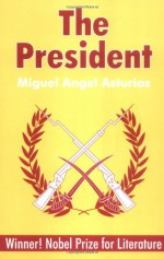 The President - Miguel Ángel Asturias, Frances Partridge