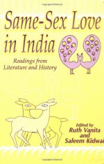 Same-Sex Love in India: Readings from Literature and History - Ruth Vanita, Saleem Kidwai