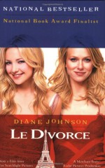 Le Divorce - Diane Johnson