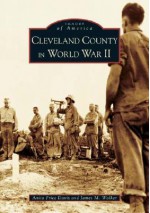 Cleveland County in World War II - Anita Price Davis, James M. Walker