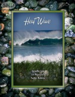 Heat Wave - Janelle Lee, Liv Rancourt, Tudor Robins