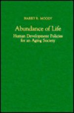 Abundance of Life: Human Development Policies for an Aging Society - Harry R. Moody