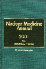 Nuclear Medicine Annual, 2001 - Richard Freeman