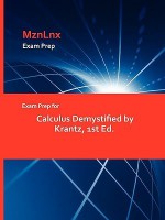 Exam Prep for Calculus Demystified by Krantz, 1st Ed - Krantz