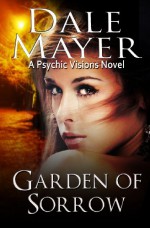 Garden of Sorrow - Dale Mayer