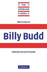 New Essays on Billy Budd - Donald Yannella, Emory Elliot