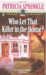 Who Let That Killer In The House? - Patricia Sprinkle