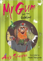 Mr Gum and the Goblins - Andy Stanton