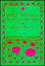 Awash with Roses: The Collected Love Poems of Kenneth Patchen - Kenneth Patchen