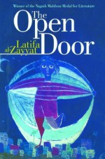 The Open Door - Latifa al-Zayyat, Marilyn Booth