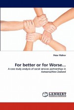 For Better or for Worse... - Peter Walker