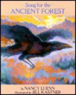 Song for the Ancient Forest - Nancy Luenn, Jill Kastner