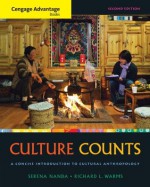 Cengage Advantage Books: Culture Counts: A Concise Introduction to Cultural Anthropology - Serena Nanda, Richard L. Warms