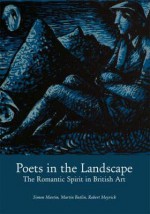 Poets In The Landscape: The Romantic Spirit In British Art - Simon Martin, Martin Butlin, Robert Meyrick