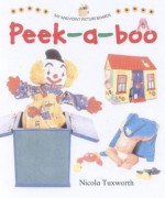 Say and Point Picture Boards: Peek-A-Boo (Say and Point Picture Boards) - Nicola Tuxworth