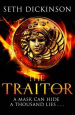 The Traitor - Seth Dickinson