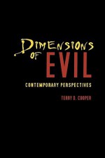 Dimensions of Evil: Contemporary Perspectives - Terry D. Cooper