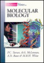 Instant Notes Molecular Biology - P.C. Turner, A.G. McLennan