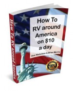 RV around USA on $10 a Day - Brian Morris, Don Nicholson