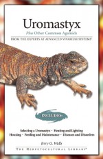 Uromastyx: Plus Other Common Agamids - Jerry G. Walls